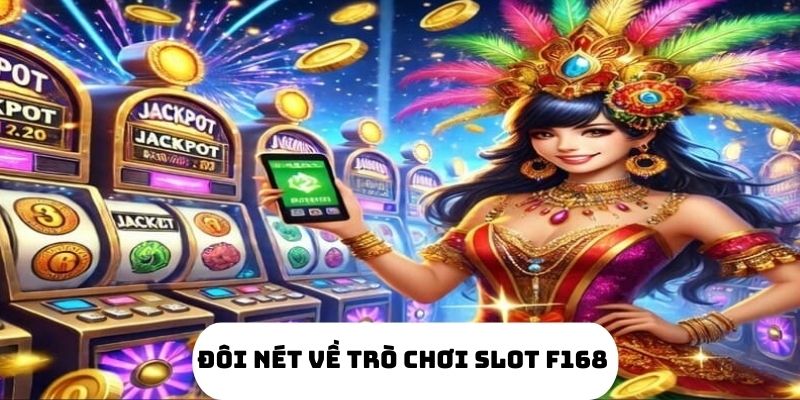Top 4 Mẹo Chơi Trò Chơi Slot Tại F168 Hiệu Quả Nhất 4 Trò chơi Slot hấp dẫn tại F168