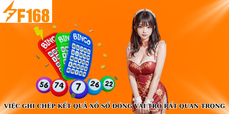 Cách Soi Cầu Bạc Nhớ 7 Ngày Chính Xác Tại F168 5 Việc ghi chép kết quả xổ số đóng vai trò rất quan trọng